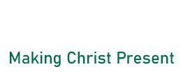 Making Christ Present